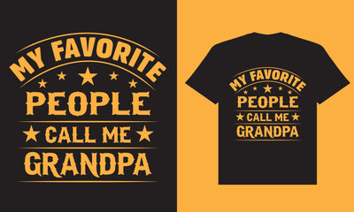 Grandparents' Day, July 28, 2024. My favourite people call me grandpa t shirt design, grandpa t shirt design