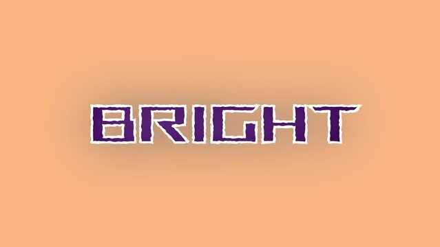 BRIGHT TEXT ANIMATION