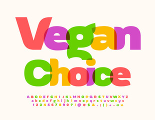 Vector lifestyle sign Vegan Choice with watercolor Font. Bright artistic Alphabet Letters, Numbers and Symbols set