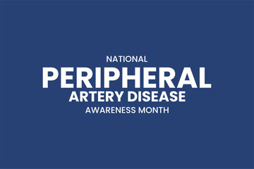 National Peripheral Artery Disease Awareness Month