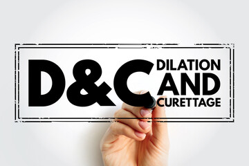 D and C - Dilation and Curettage is a procedure to remove tissue from inside your uterus, acronym...