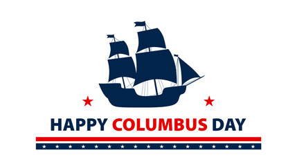Happy Columbus Day background design. Columbus Day greeting card design. Vector illustration