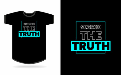 Search the truth typography t-shirt design