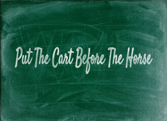 Put The Cart Before The Horse Essential Business English Phrases and Idioms