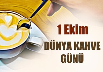 1 Ekim Dünya Kahve Günü text translate: 1 October World Coffee Day