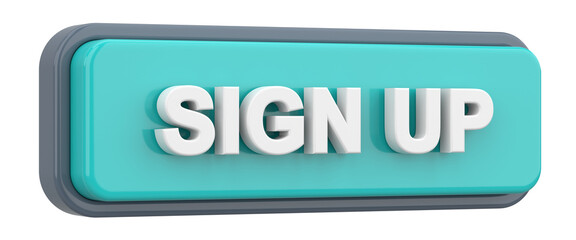 Sign up button. 3D illustration.