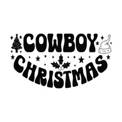 Obraz premium Cowboy Christmas - Hand drawn lettering for Christmas greetings cards, x mas shirt design