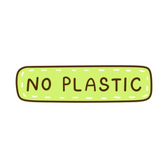 No Plastic sticker isolated on white background. Vector hand-drawn illustration in doodle style. Perfect for decorations, logo, various designs. Zero waste, ecology concept.
