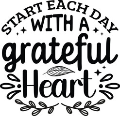 Start Each Day with a Grateful Heart