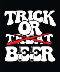 TRICK OR TREAT BEER TSHIRT DESIGN