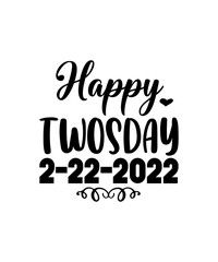 Twosday SVG Bundle, Happy Twosday SVG, Twosday SVG, Twosday Shirt, 22222 svg, February 22,2022, 2-22-22 svg, Twosday 2022, Cut File