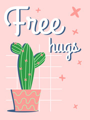 Cute cartoon cactus. Postcard with the text "Free hugs". Vector hand drawn illustration with green and pink color.
