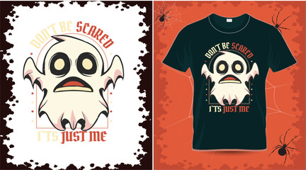 Halloween Ghost Don't be Scared, it's Just Me t-shirt