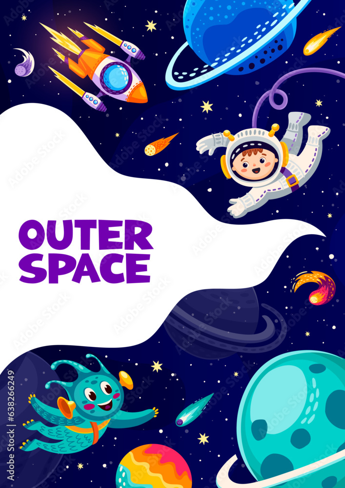 Poster space poster with cartoon alien, rocket and kid astronaut between space planets, vector background. 