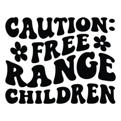 Caution:  free range children Retro SVG