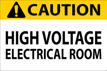 Caution Sign High Voltage - Electrical Room