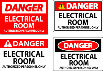 Danger Sign Electrical Room - Authorized Personnel Only