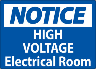 Notice Sign High Voltage - Electrical Room