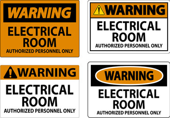 Warning Sign Electrical Room - Authorized Personnel Only
