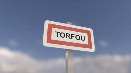 A sign at Torfou town entrance, sign of the city of Torfou. Entrance to the town of Essonne.