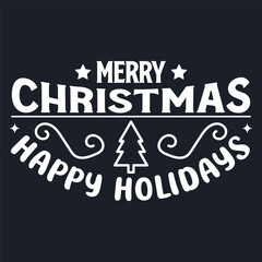 Merry Christmas and Happy Holidays typography. Vector vintage illustration