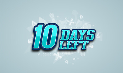 Ten days left for sale or promotion. Countdown poster. Vector illustration.