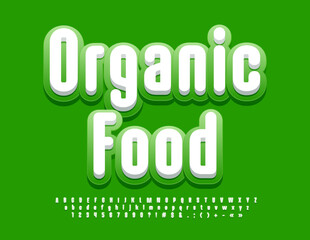Vector eco Sign Organic Food. White and Green bright Font. Artistic 3D Alphabet Letters and Numbers set