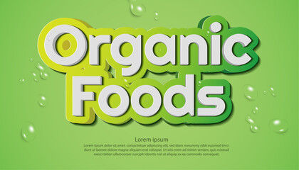 vector illustration organic foods word creative and modern green color background design with water drops.use for organic and natural foods marketing concept backdrop.