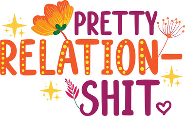 Pretty Relationshit