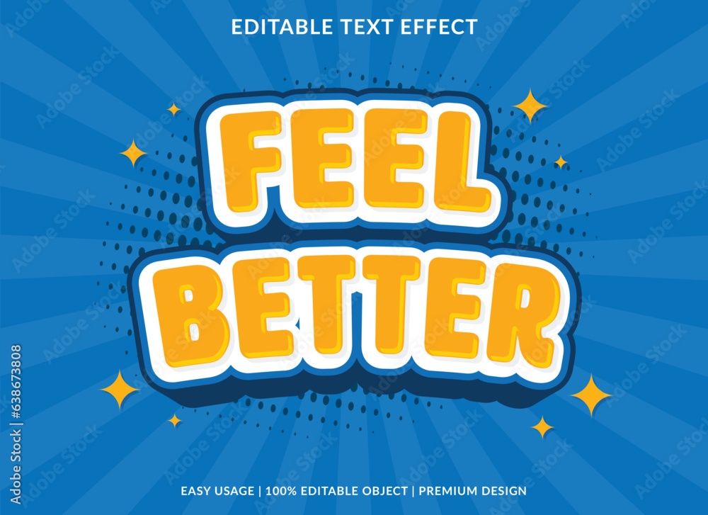 Poster feel better text effect template design with 3d style use for business brand and logo