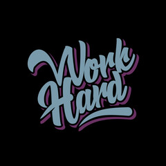 Hand Lettering Typography Motivational Quote Work Hard
