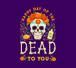 Day of the Dead Dia de los Muertos mexican holiday banner. Mexican culture festival invitation, Day of the Dead carnival vector poster with sugar calavera skull, marigold flower, tequila and bones