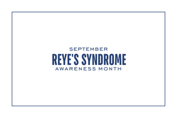 Reye's Syndrome Awareness Month background template Holiday concept