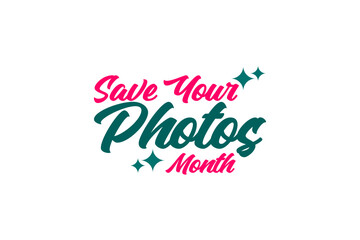 Save Your Photos Month background template Holiday concept