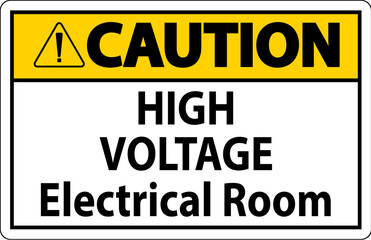 Caution Sign High Voltage - Electrical Room