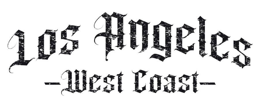 Old gothic los angeles west coast slogan print with ancient font text for man and woman tee t shirt or sweatshirt
