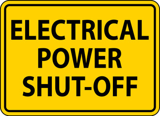 Electrical Equipment Warning Sign Electrical Power Shut-Off
