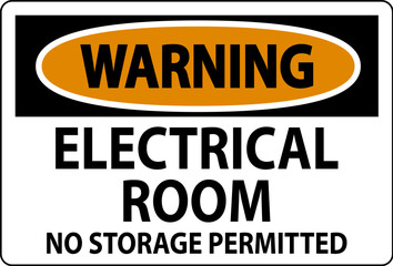 Warning Sign Electrical Room, No Storage Permitted