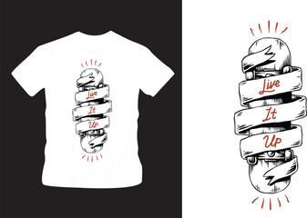 vector live it up banner wrapped around a skateboard t-shirt design editable template © Graphics Guardian