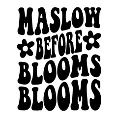 Maslow Before Blooms Svg