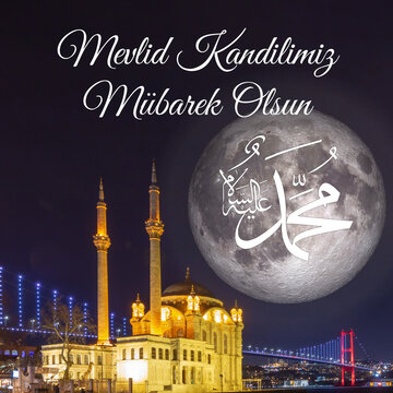 Mevlid kandili mubarek olsun concept image. Ortakoy Mosque and full moon