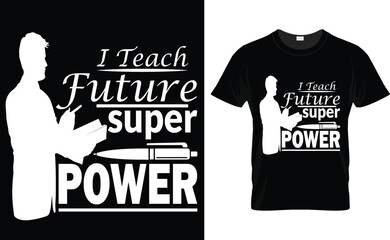 Teachers day t shirt design, boys and girls, typography, vintage, retro, vector illustrator, quote, t shirt, text, eps, custom,  teacher love, illustration, best teacher t-shirts,