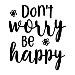 Don't Worry Be Happy Svg