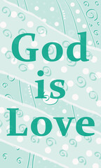 Fototapeta na wymiar God is Love