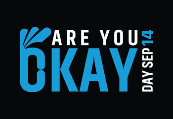 ARE YOU OKAY DAY September 14