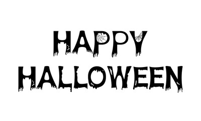 Happy Halloween. Black and white inscription. Letters on the web. A stylized, spooky Halloween banner. Vector illustration.