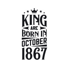 King are born in October 1867. Born in October 1867 Retro Vintage Birthday