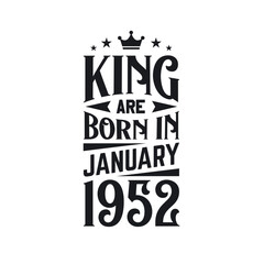 King are born in January 1952. Born in January 1952 Retro Vintage Birthday
