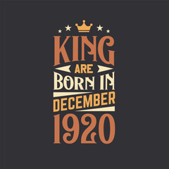 King are born in December 1920. Born in December 1920 Retro Vintage Birthday