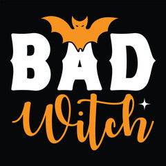 Bad Witch,  New Halloween SVG Design Vector File.